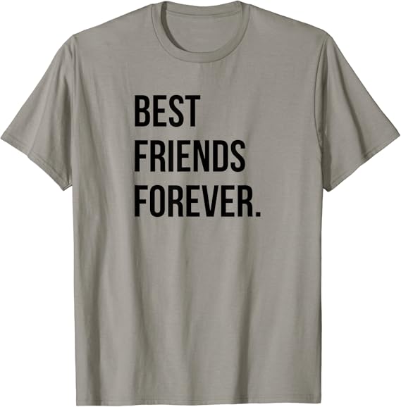 Best Friends Forever TShirt Clothing
